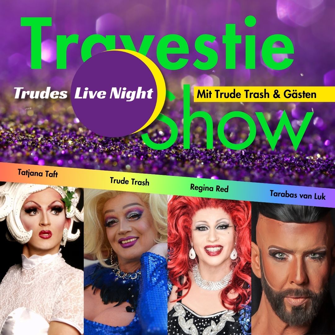 Bild zur Veranstaltung: Trude Trash & ihre Gäste mit neuem Programm